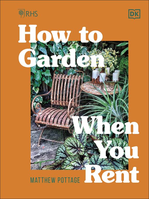 Title details for RHS How to Garden When You Rent by Matthew Pottage - Available